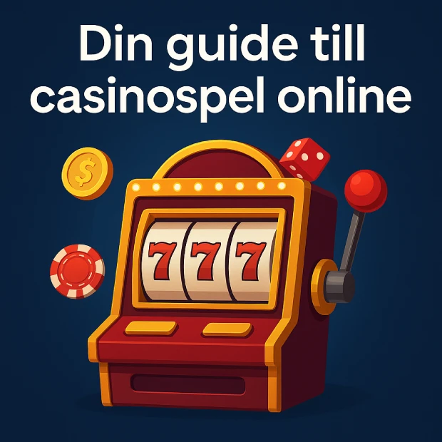 Din guide till svenska casinospel online
